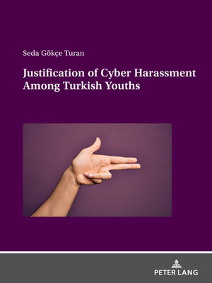 cover image of Justification of Cyber Harassment Among Turkish Youths
